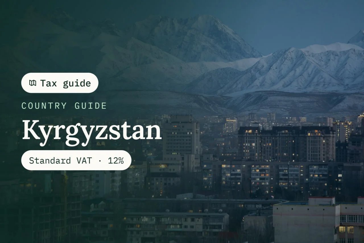 Kyrgyzstan VAT Rules for Digital Service Providers