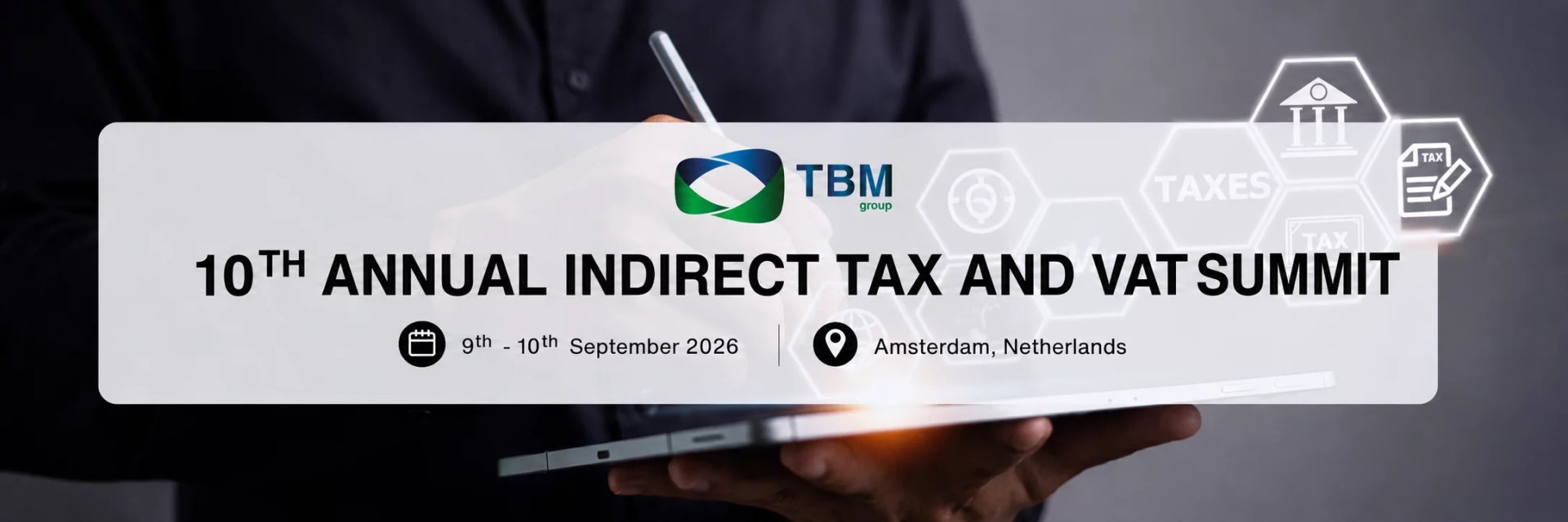 10th Annual Strategic Indirect Tax and VAT Management Summit