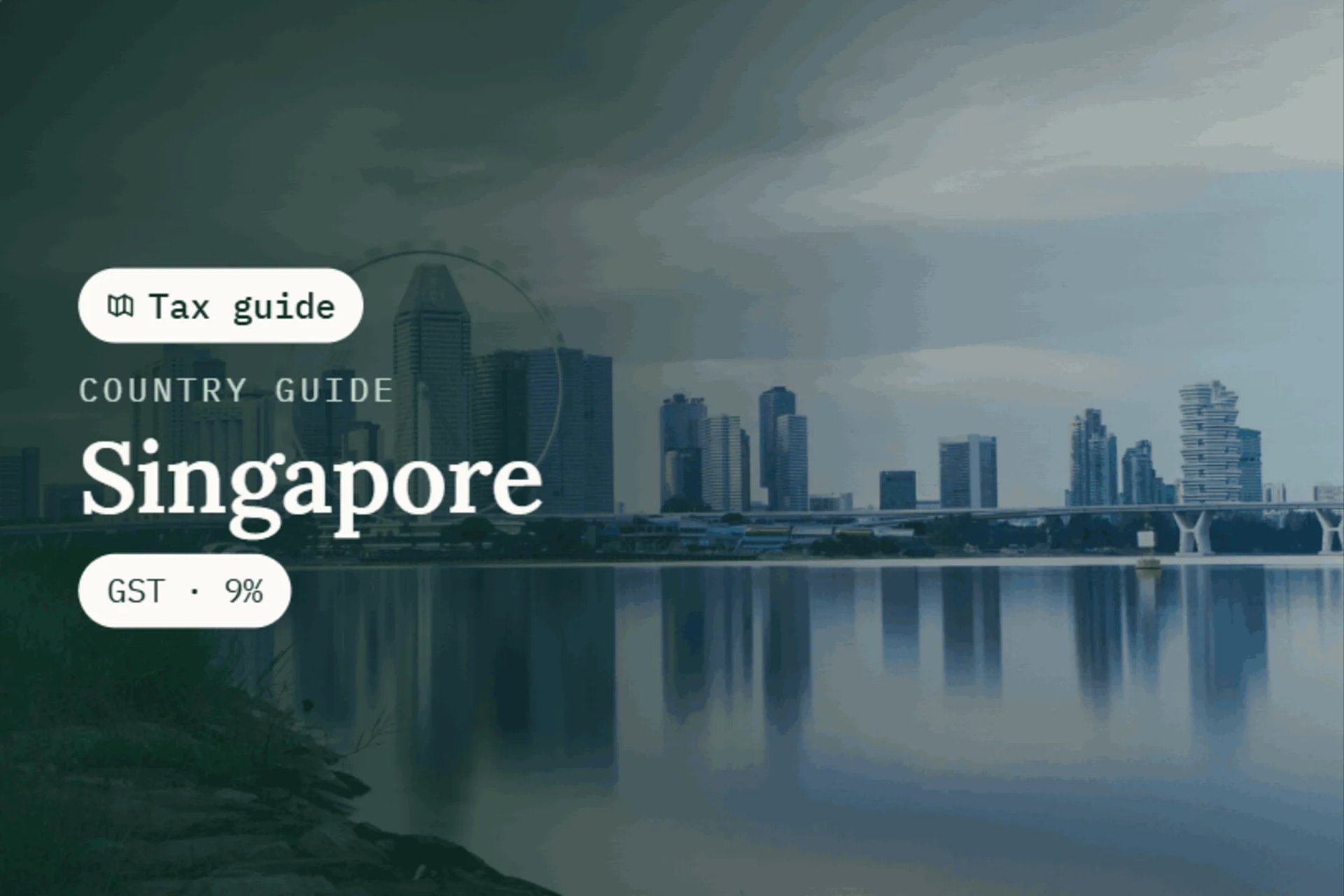 Singapore GST Guide for Foreign E-Commerce Sellers