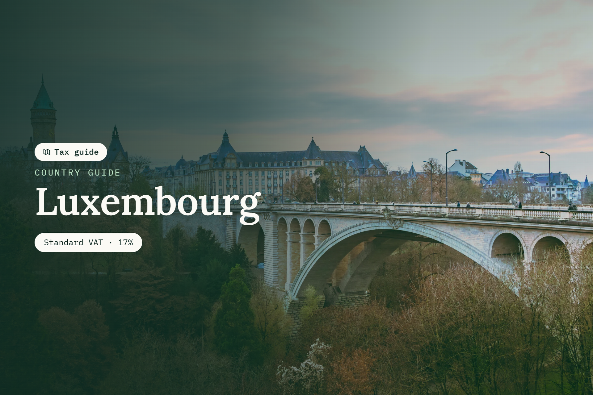 VAT in Luxembourg: Rates, Registration & Reporting Explained